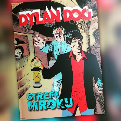 Dylan Dog - Strefa Mroku. Recenzja komiksu