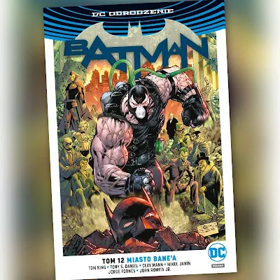 Batman tom 12. Miasto Bane'a. Recenzja komiksu