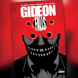 Gideon Falls #6 Koniec. Recenzja komiksu